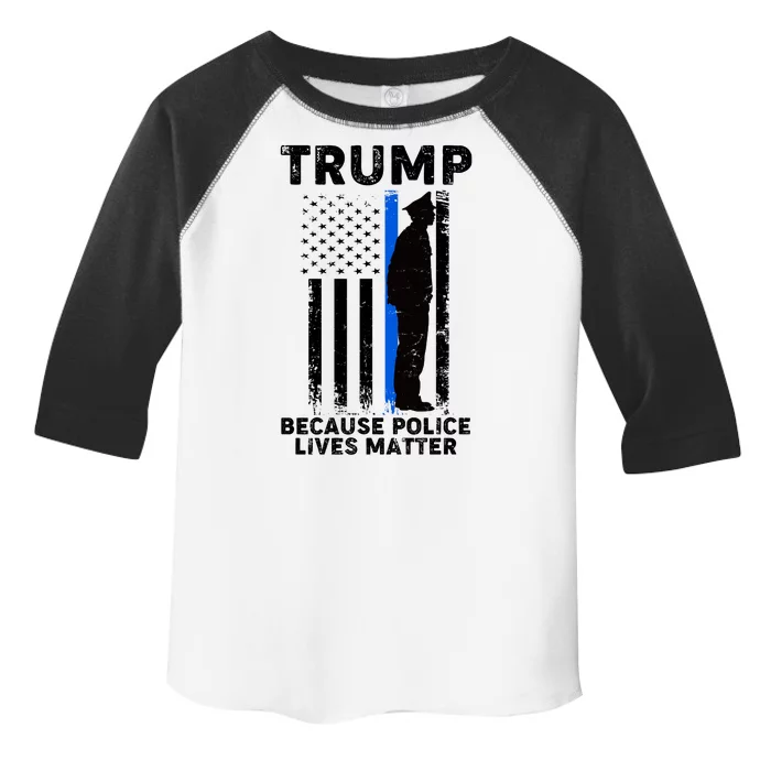 Trump Because Police Lives Matter Thin Blue Line Toddler Fine Jersey T-Shirt