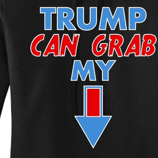 Trump Can Grab My Pussy Arrow 2020 Election Women's Pullover Hoodie