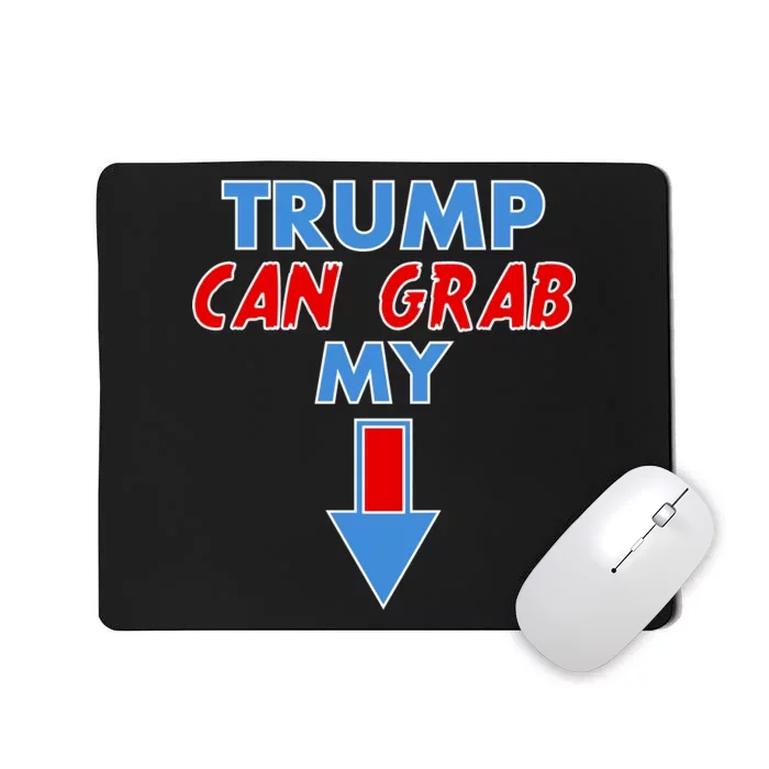 Trump Can Grab My Pussy Arrow 2020 Election Mousepad