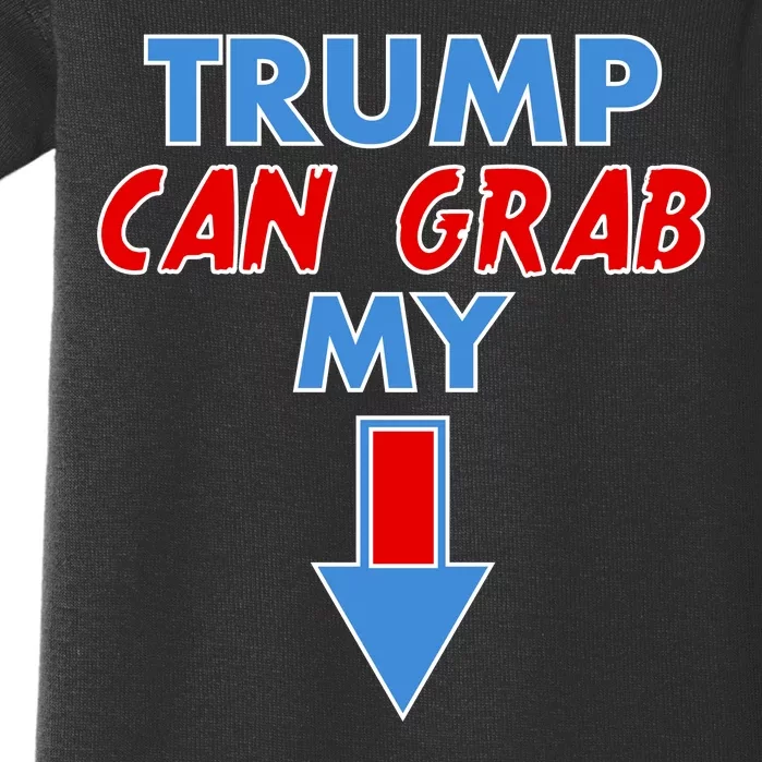 Trump Can Grab My Pussy Arrow 2020 Election Baby Bodysuit