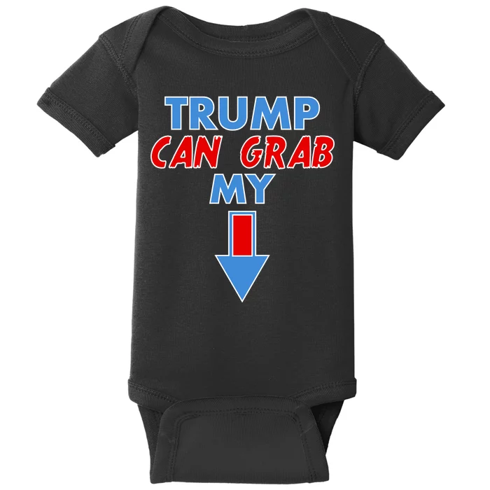 Trump Can Grab My Pussy Arrow 2020 Election Baby Bodysuit