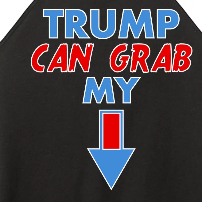 Trump Can Grab My Pussy Arrow 2020 Election Women’s Perfect Tri Rocker Tank