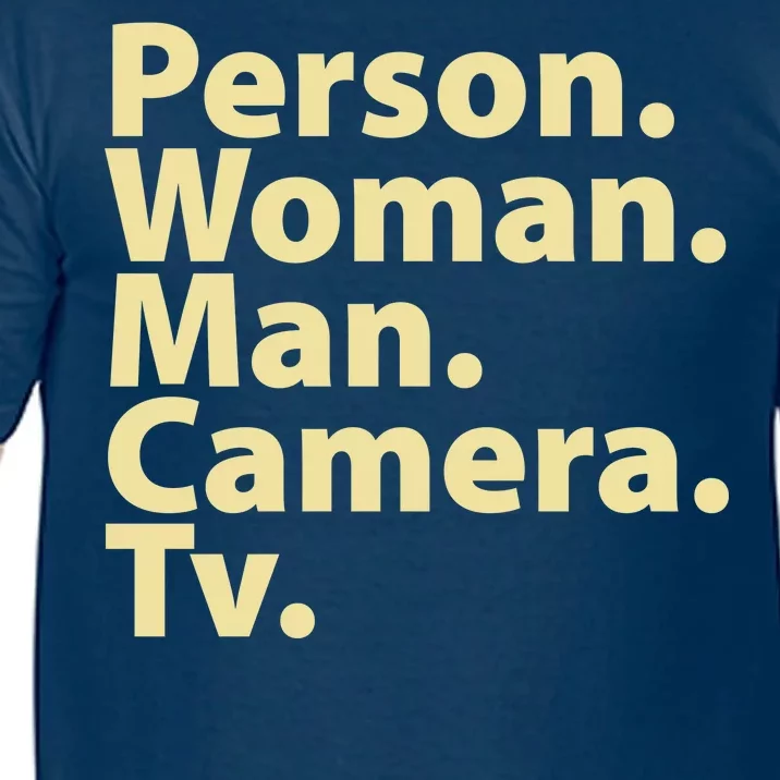 Trump Cognitive Test Person Woman Man Camera TV Comfort Colors T-Shirt