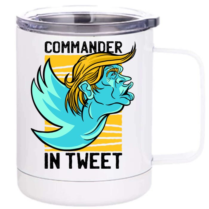 Trump Commander In Tweet Front & Back 12oz Stainless Steel Tumbler Cup