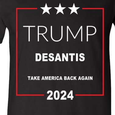 Trump Desantis Take America Back Again 2024 V-Neck T-Shirt