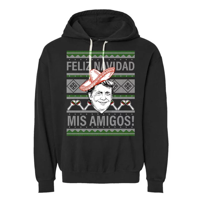 Trump Feliz Navidad Ugly Christmas Sweater Garment-Dyed Fleece Hoodie