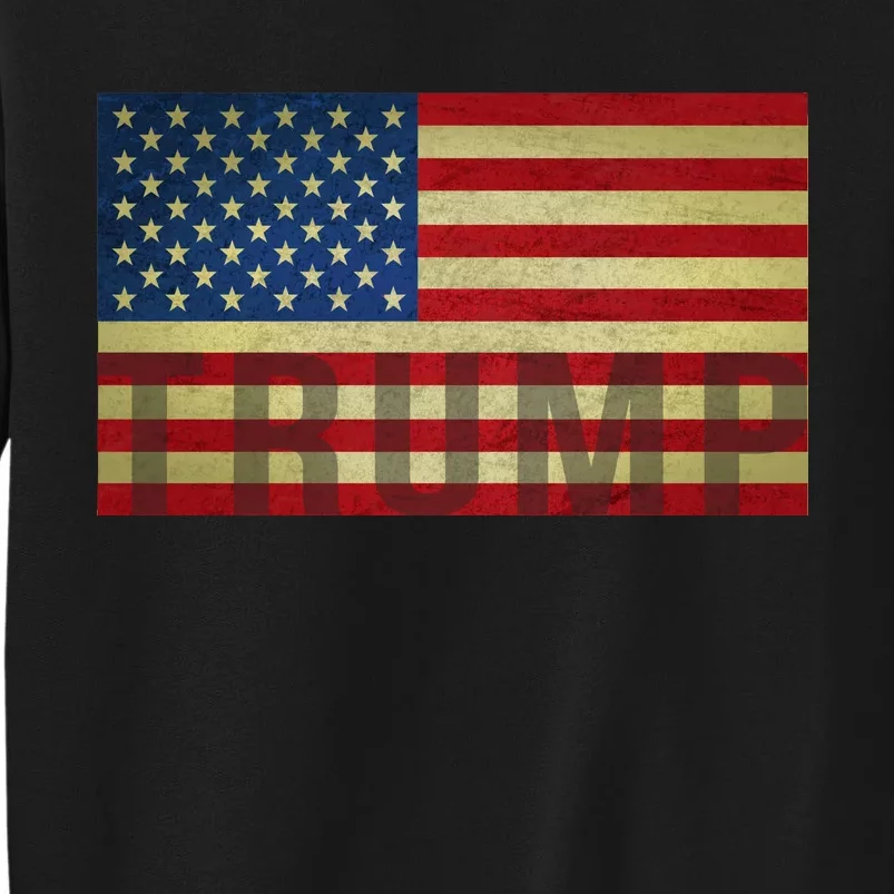 Trump For America Tall Sweatshirt