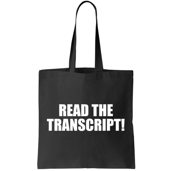 Trump Impeachment Hoax Read the Transcript Tote Bag