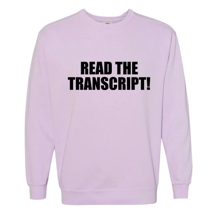 Trump Impeachment Hoax Read the Transcript Garment-Dyed Sweatshirt