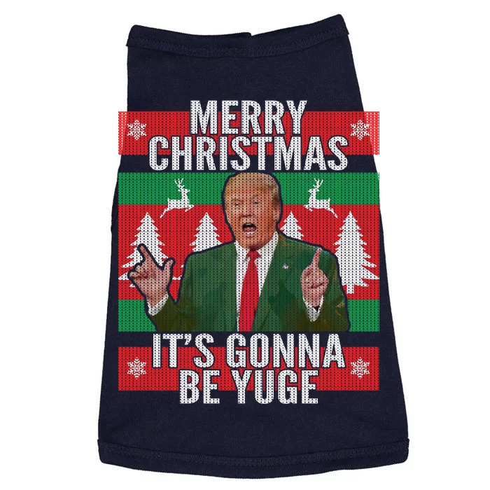 Trump It's Gonna Be Yuge Ugly Christmas Doggie Tank