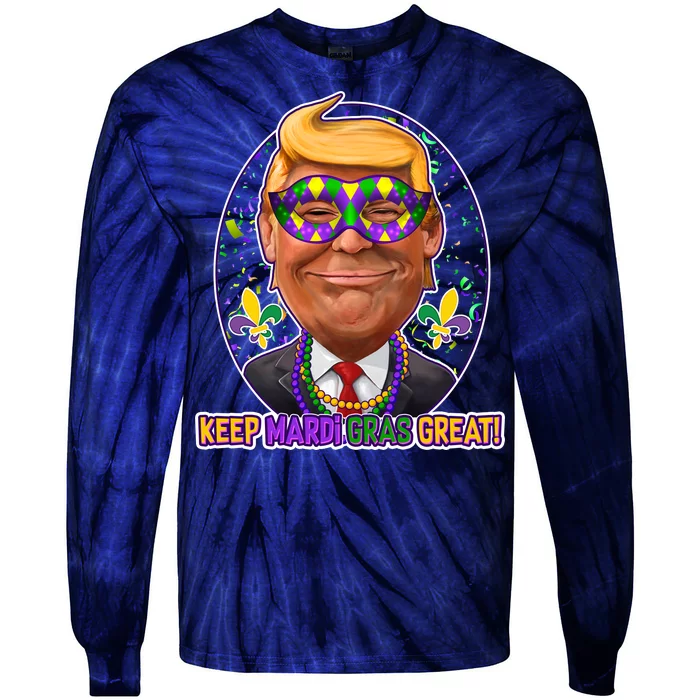 Trump Keep Mardi Gras Great Tie-Dye Long Sleeve Shirt