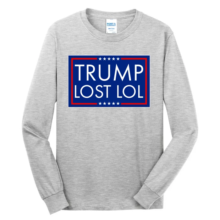 Trump Lost LOL logo Anti Trump Tall Long Sleeve T-Shirt