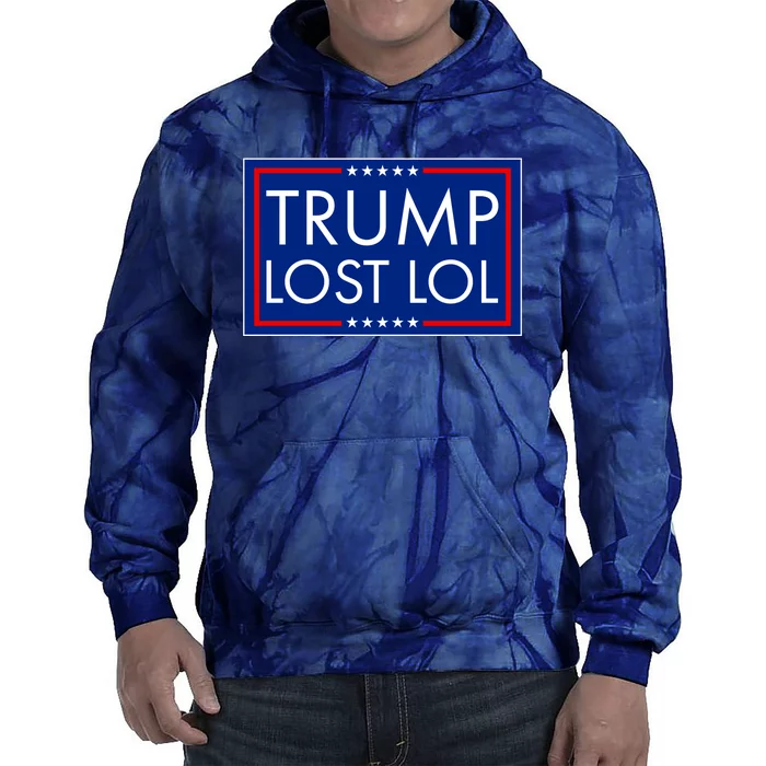 Trump Lost LOL logo Anti Trump Tie Dye Hoodie