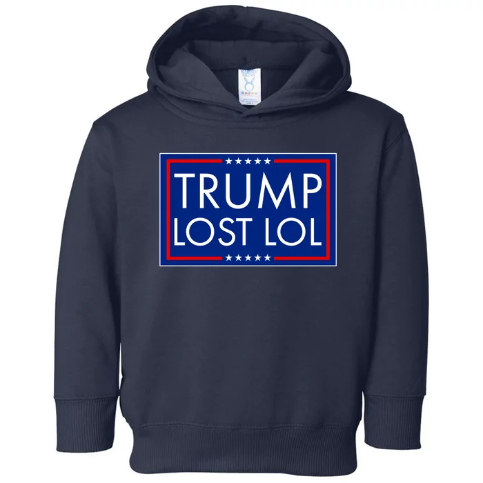 Trump Lost LOL logo Anti Trump Toddler Hoodie