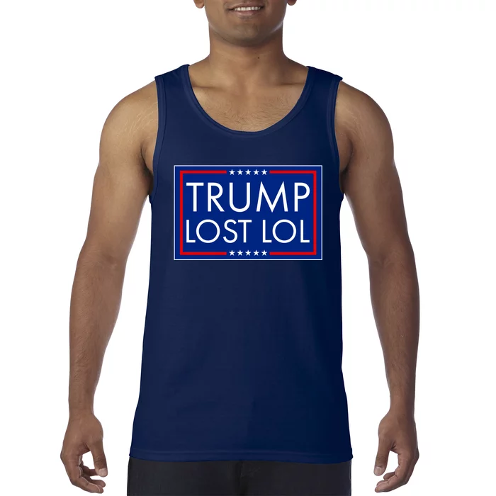 Trump Lost LOL logo Anti Trump Tank Top