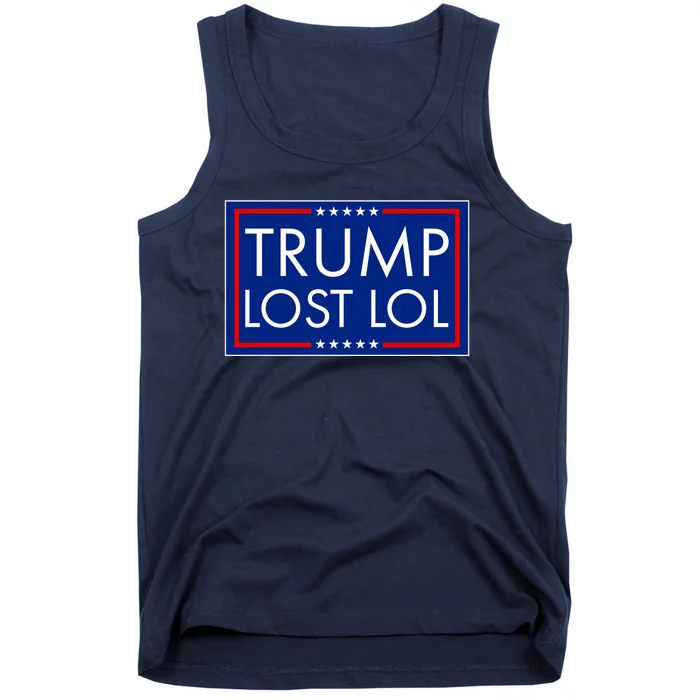 Trump Lost LOL logo Anti Trump Tank Top