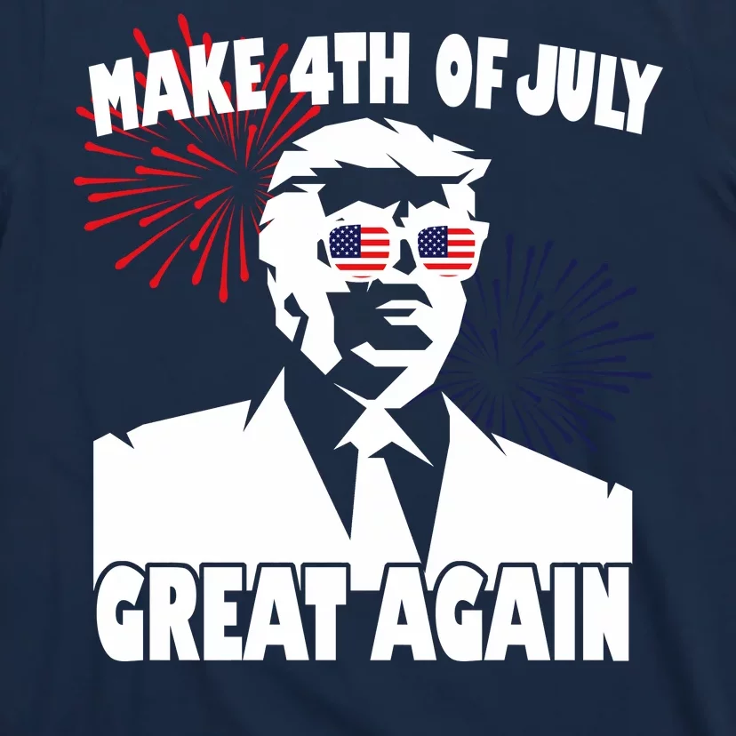 Trump Make 4th Of July Great Again T-Shirt