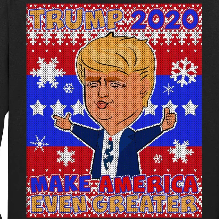 Trump Make America Even Greater Ugly Christmas Sweater Tall Long Sleeve T-Shirt