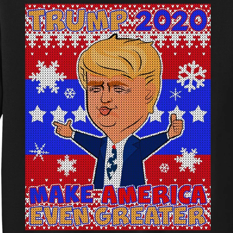 Trump Make America Even Greater Ugly Christmas Sweater Tall Sweatshirt