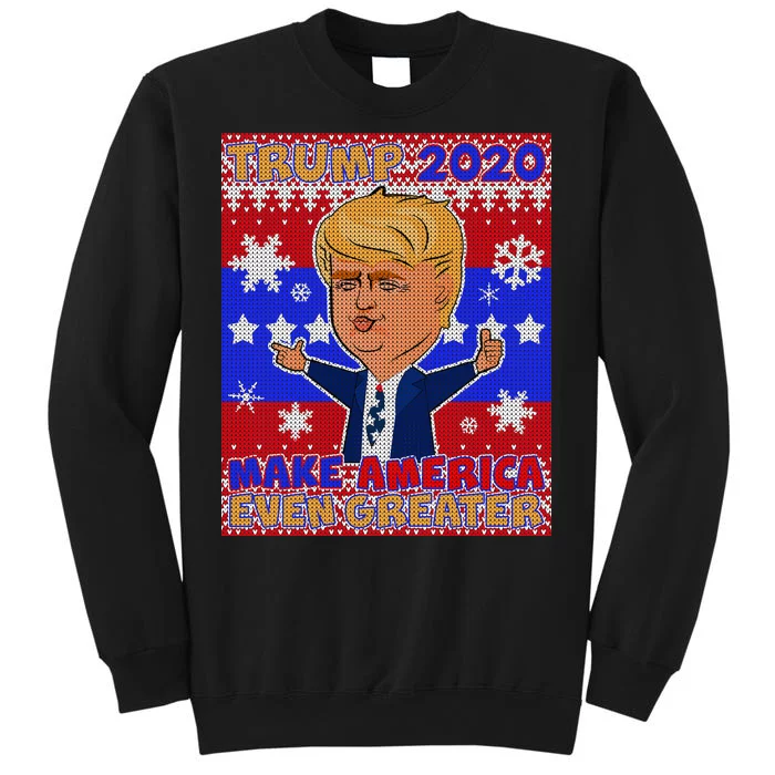 Trump Make America Even Greater Ugly Christmas Sweater Tall Sweatshirt