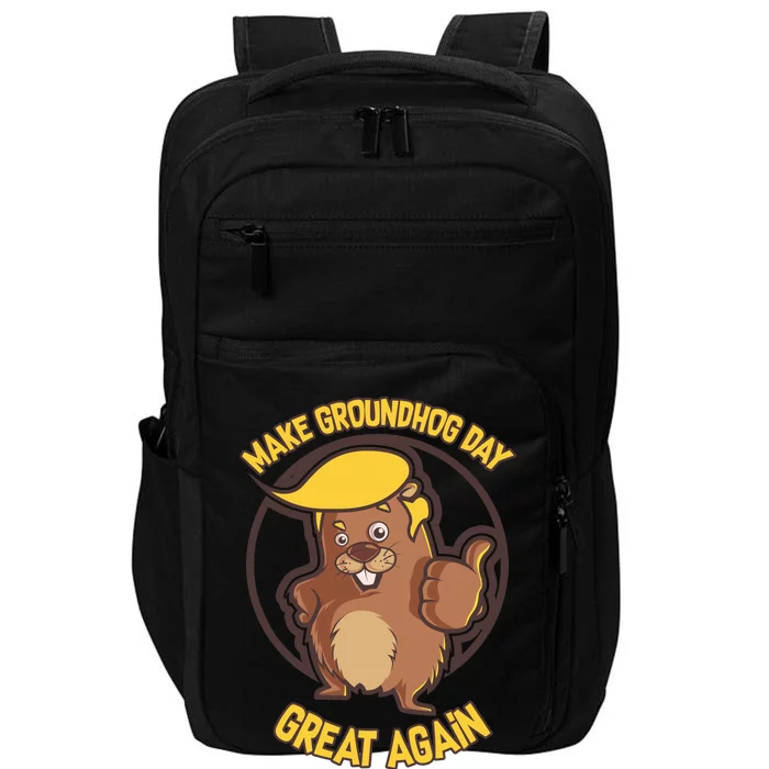 Trump Make Groundhog Day Great Again Impact Tech Backpack