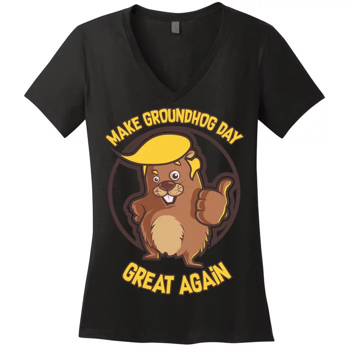 Trump Make Groundhog Day Great Again Women's V-Neck T-Shirt