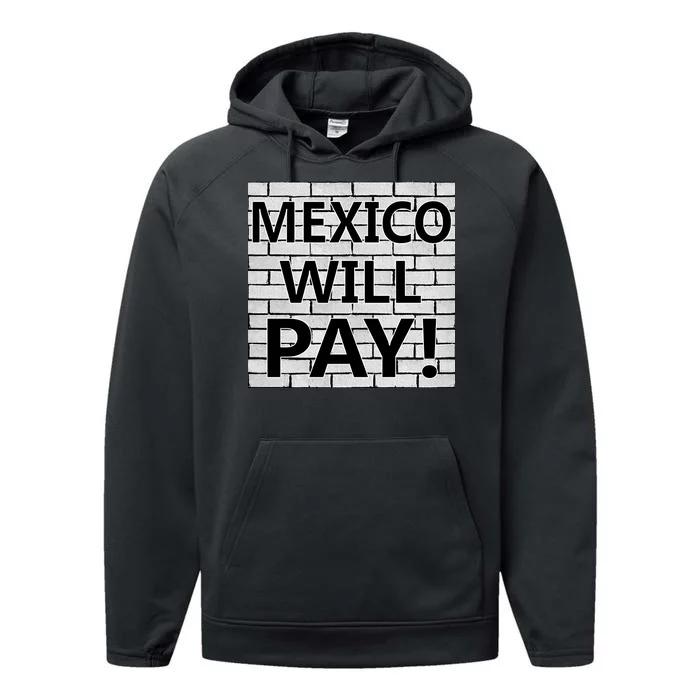 Trump Mexico Will Pay For The Wall Classy News Performance Fleece Hoodie