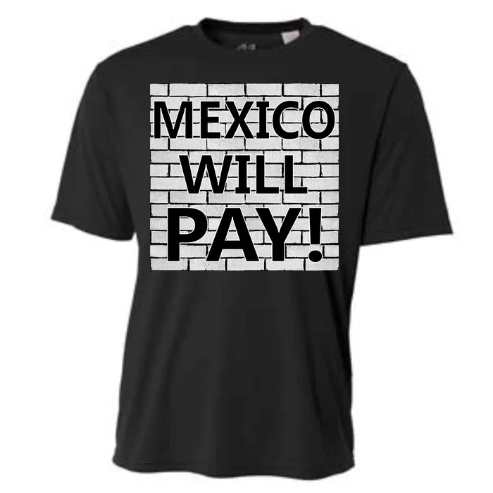 Trump Mexico Will Pay For The Wall Classy News Cooling Performance Crew T-Shirt