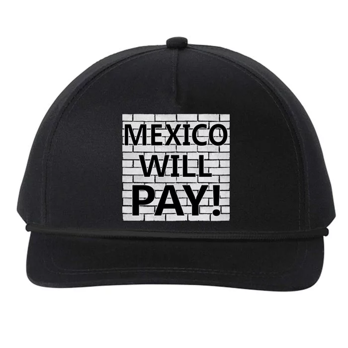 Trump Mexico Will Pay For The Wall Classy News Snapback Five-Panel Rope Hat