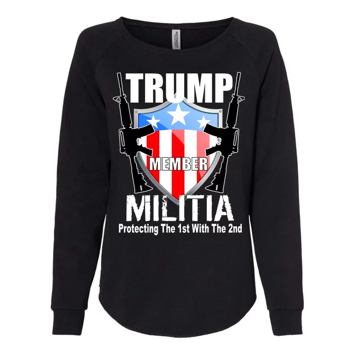 Trump Militia Protecting The 1st With 2nd Womens California Wash Sweatshirt