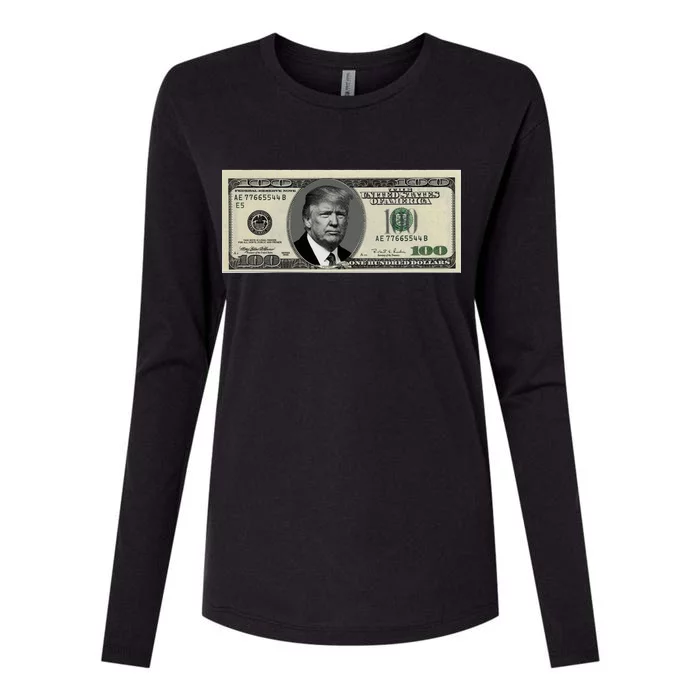 Trump Money Hundred Dollar Bill $100 Womens Cotton Relaxed Long Sleeve T-Shirt