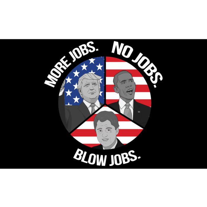 Trump More Jobs Obama No Jobs Clinton Blow Jobs Bumper Sticker