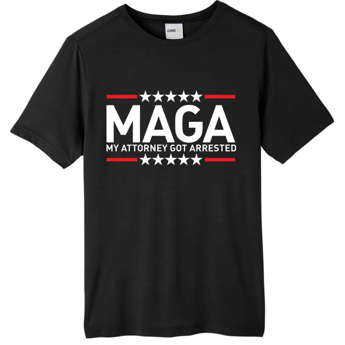 Trump My Attorney Got Arrested MAGA ChromaSoft Performance T-Shirt