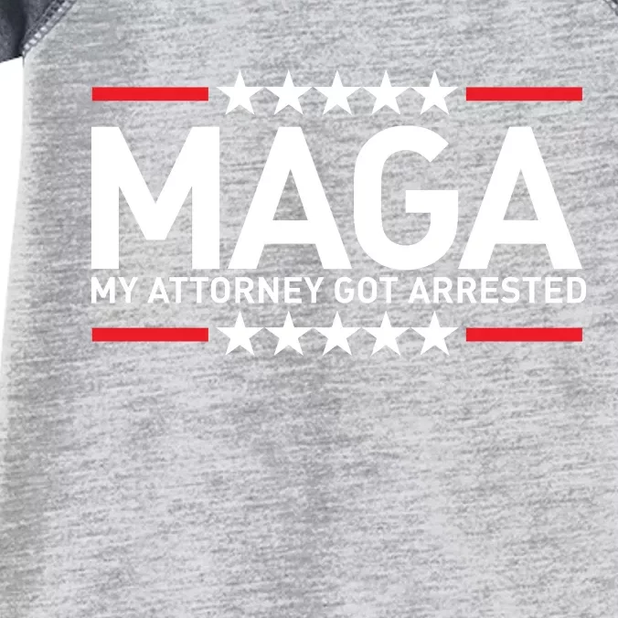 Trump My Attorney Got Arrested MAGA Infant Baby Jersey Bodysuit