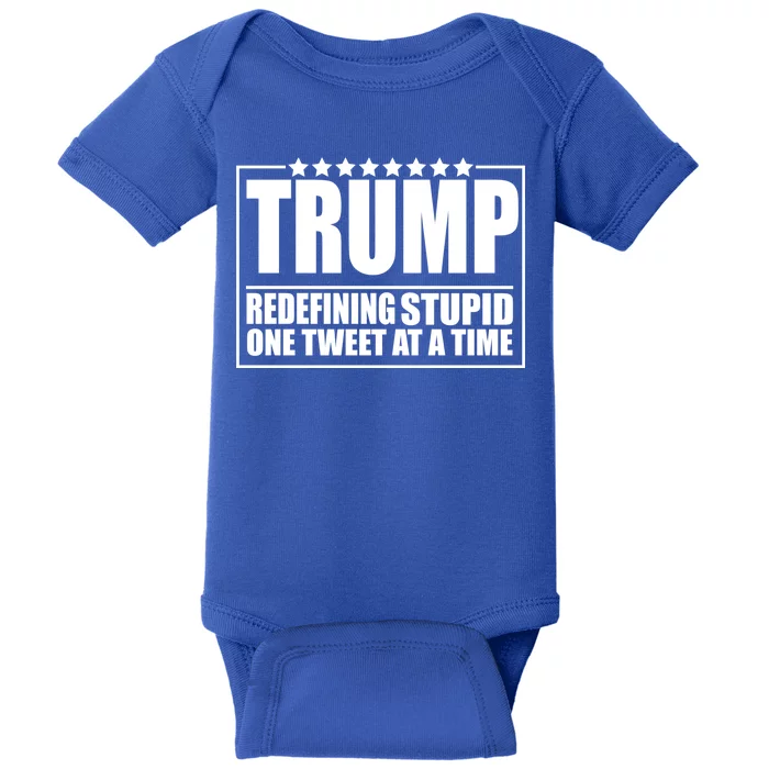 Trump Redefing Stupid One Tweet At A Time Baby Bodysuit