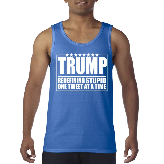 Trump Redefing Stupid One Tweet At A Time Tank Top