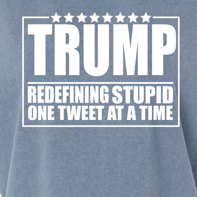 Trump Redefing Stupid One Tweet At A Time Garment-Dyed Women's Muscle Tee