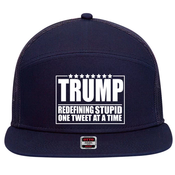 Trump Redefing Stupid One Tweet At A Time 7 Panel Mesh Trucker Snapback Hat