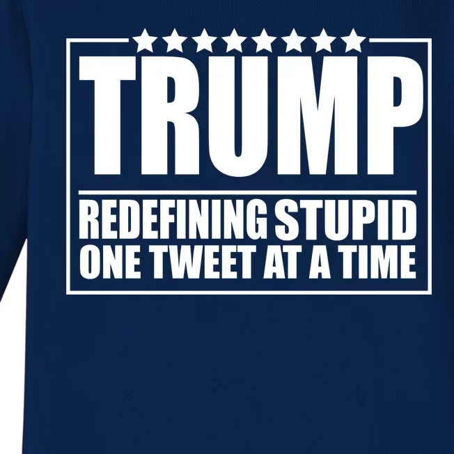 Trump Redefing Stupid One Tweet At A Time Baby Long Sleeve Bodysuit