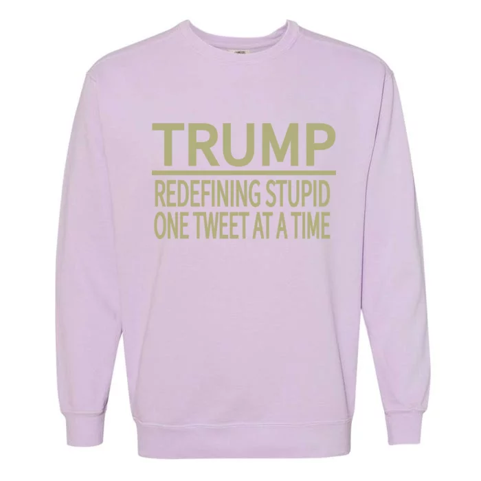 Trump Redefining Stupid Garment-Dyed Sweatshirt