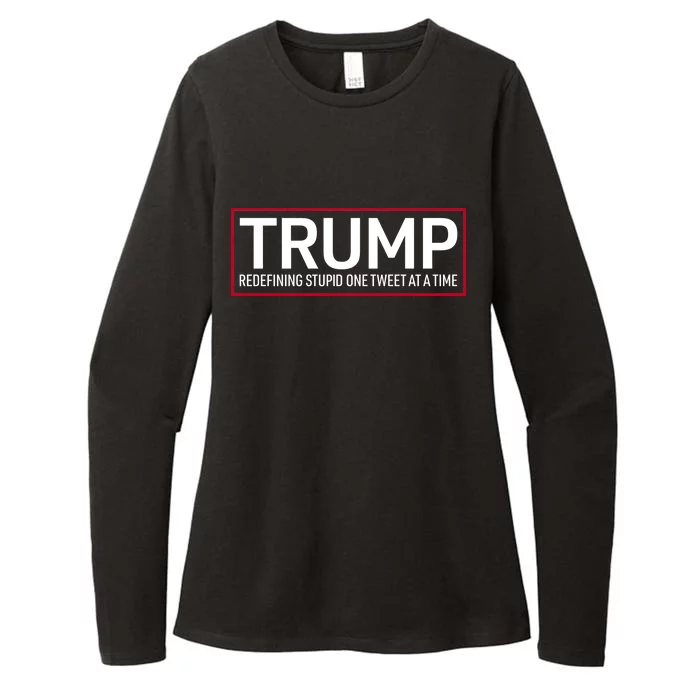 Trump Redefining Stupid One Tweet At A Time Womens CVC Long Sleeve Shirt