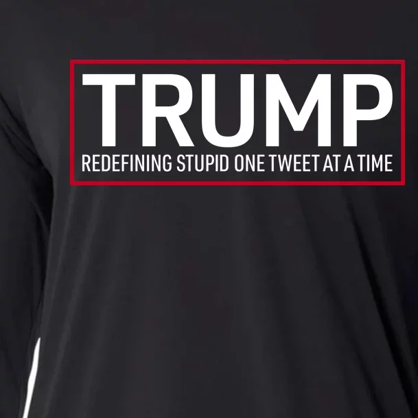 Trump Redefining Stupid One Tweet At A Time Cooling Performance Long Sleeve Crew