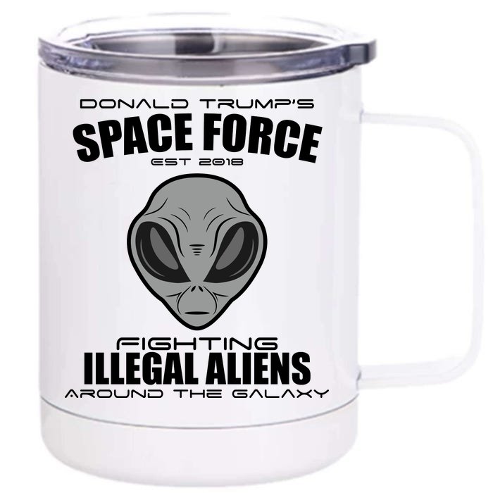 Trump Space Force Team Fight Illegal Aliens Front & Back 12oz Stainless Steel Tumbler Cup