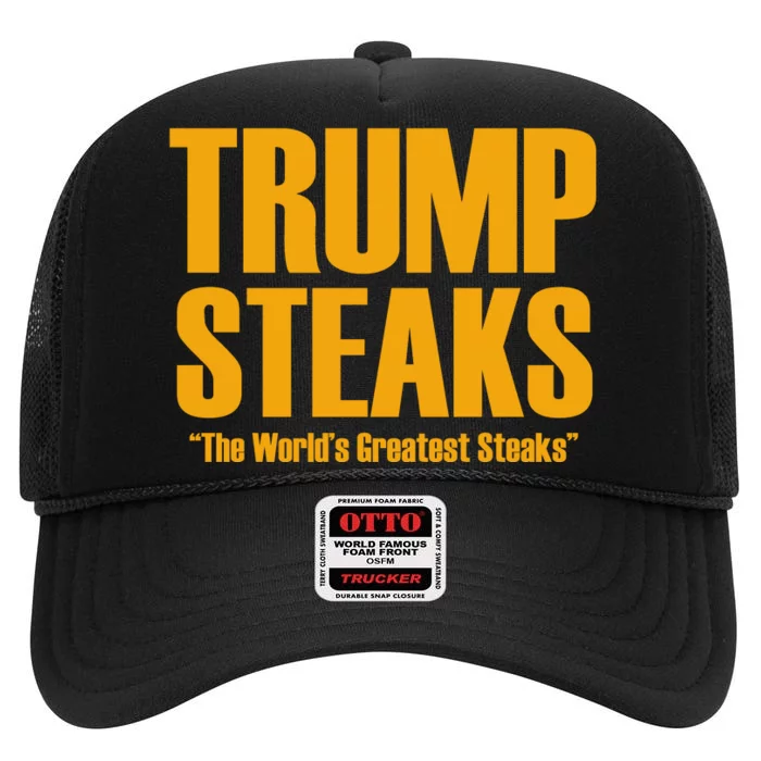 Trump Steaks President Donald Political Election Funny Humor High Crown Mesh Trucker Hat