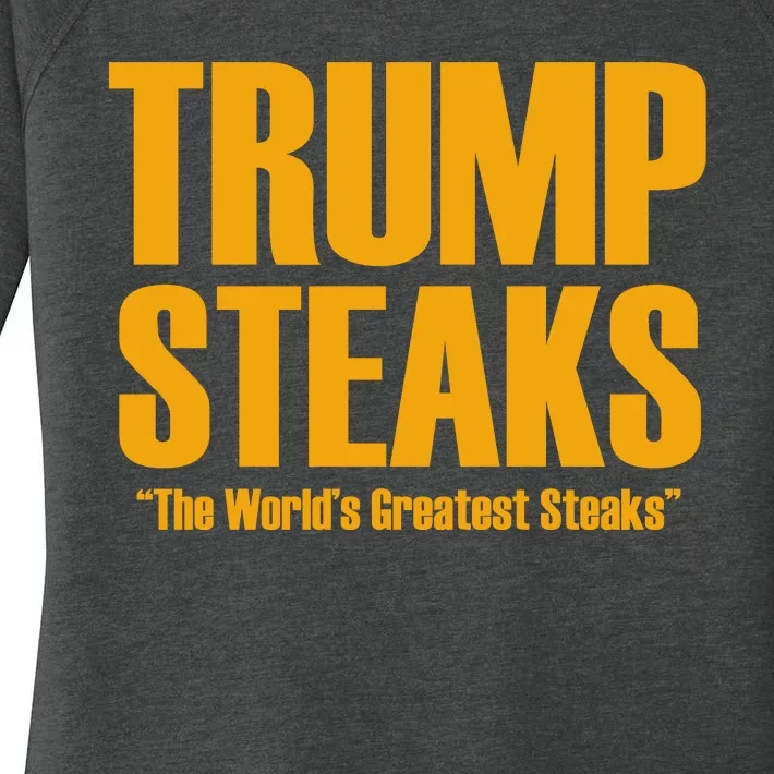 Trump Steaks President Donald Political Election Funny Humor Women's Perfect Tri Tunic Long Sleeve Shirt