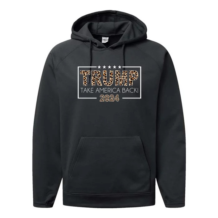 Trump Take America Back 2024 Performance Fleece Hoodie