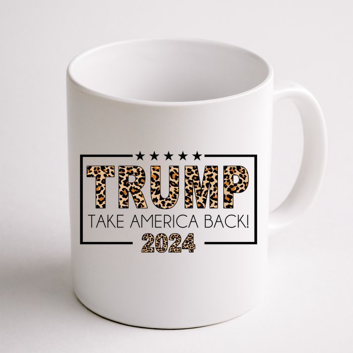 Trump Take America Back 2024 Front & Back Coffee Mug