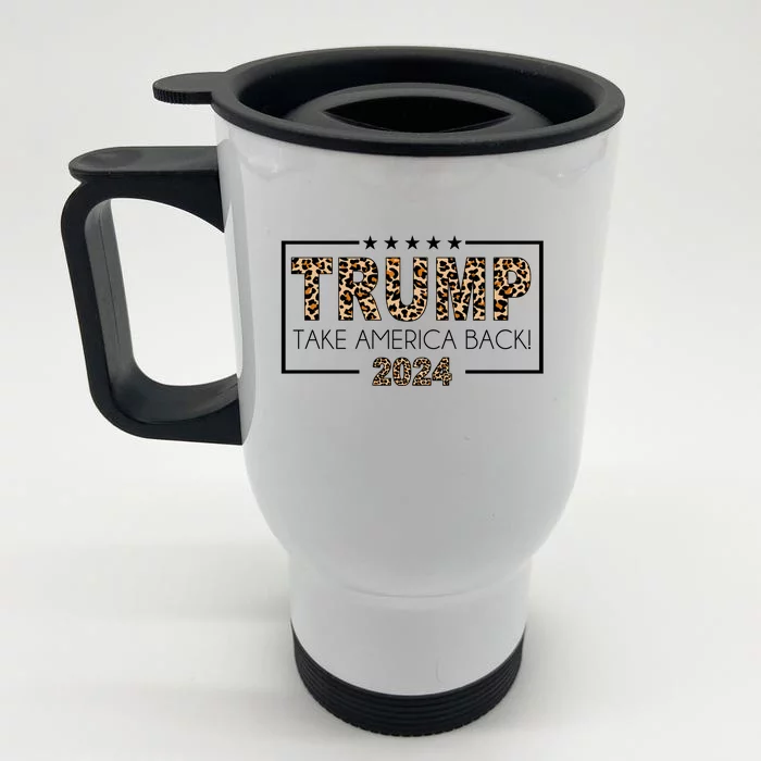 Trump Take America Back 2024 Front & Back Stainless Steel Travel Mug