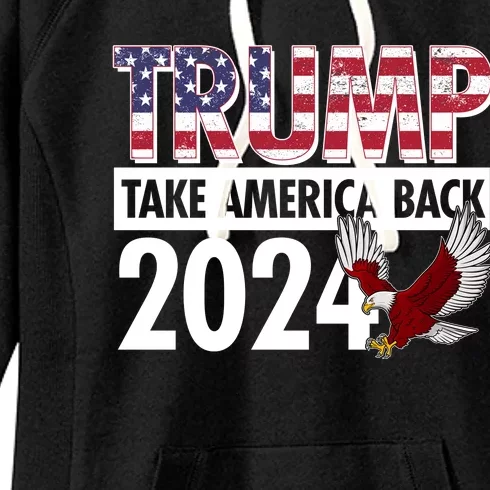 Trump Take America Back 2024 USA Flag Eagle Women's Fleece Hoodie