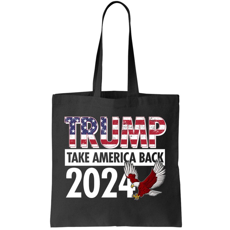 Trump Take America Back 2024 USA Flag Eagle Tote Bag